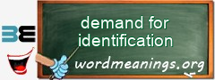 WordMeaning blackboard for demand for identification